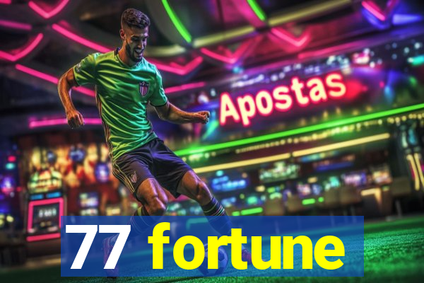 77 fortune